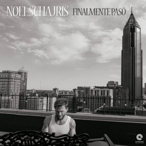 Portada Finalmente Pasó - Single, Noel Schajris #SIEMPRELOSUPE